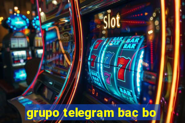 grupo telegram bac bo